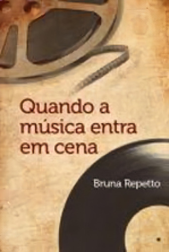 Quando A Musica Entra Em Cena, De Repetto, Bruna., Vol. 1. Editorial Edipucrs - Puc Rs**, Capa Mole, Edição 2014-08-19 00:00:00 Em Português