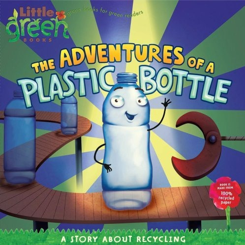 Las Aventuras De Una Botella De Plástico: Una Historia Sobre