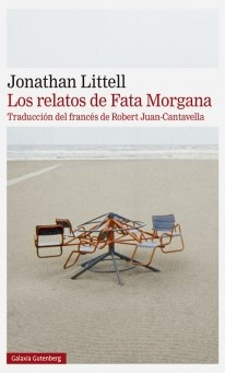 Relatos De Fata Morgana,los  - Jonathan Littell