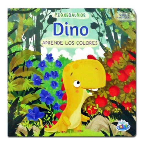 Libro Pequesaurios Dino Aprende Los Colores Brainy Kids Dgl