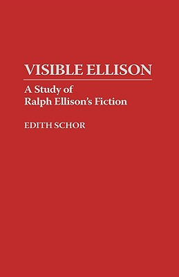 Libro Visible Ellison: A Study Of Ralph Ellison's Fiction...