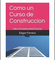 Comprar Libro: Como Un Curso De Construcción: Como Una Construcción