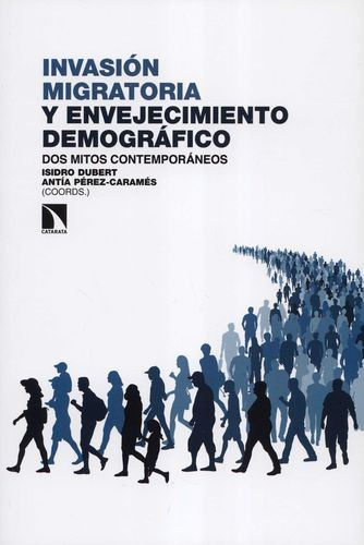Libro Invasión Migratoria Y Envejecimiento Demográfico. Dos