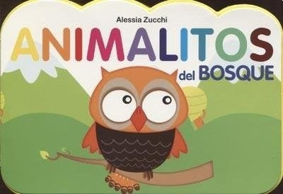 Animalitos Del Bosque (coleccion Animalitos) (cartone) - Zu