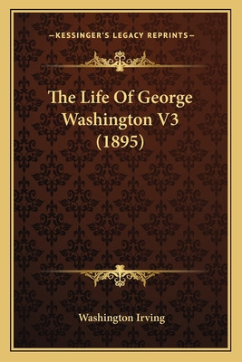 Libro The Life Of George Washington V3 (1895) - Irving, W...