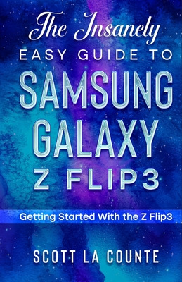 Libro The Insanely Easy Guide To The Samsung Galaxy Z Fli...