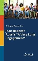 Libro A Study Guide For Jean Baptiste Rossi's A Very Long...