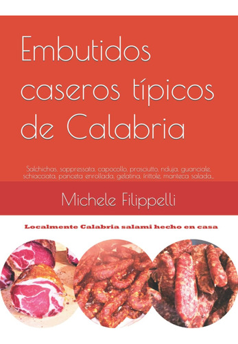 Libro: Embutidos Caseros Típicos De Calabria: Salchichas, So