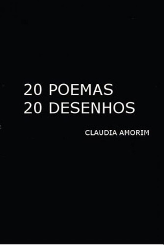 20 Poemas 20 Desenhos, De Amorim, Claudia. Editora Intermeios, Capa Mole Em Português