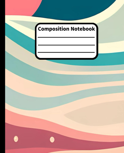 Libro: Composition Notebook: Pastel Color Ocean Graphic Desi