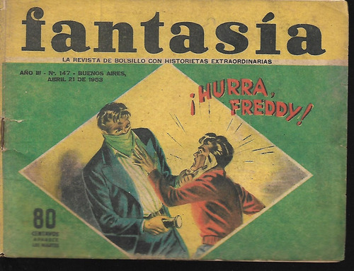 Revista / Fantasia Nº 147 Año 1953 Hurra Freddy E11