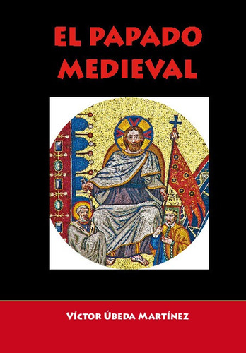 El Papado Medieval