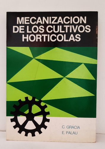 Mecanizacion De Cultivos Horticolas Gracia Palau Mundi Prens