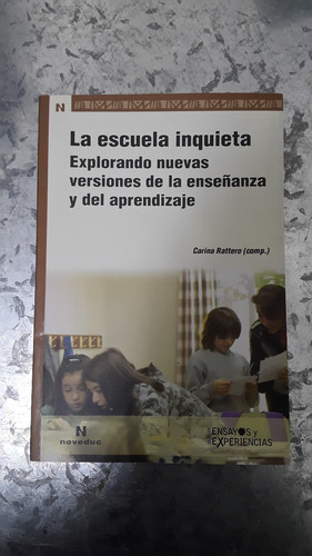 Carina Rattero / La Escuela Inquieta / Pedagogía