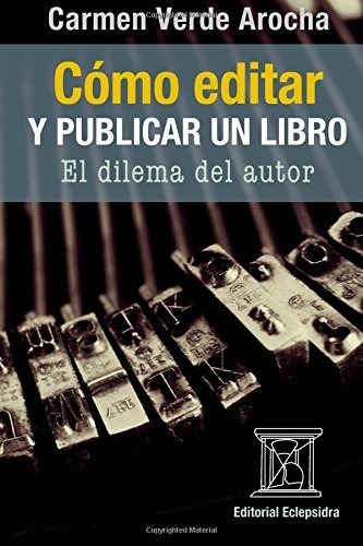 C Mo Editar Y Publicar Un Libro