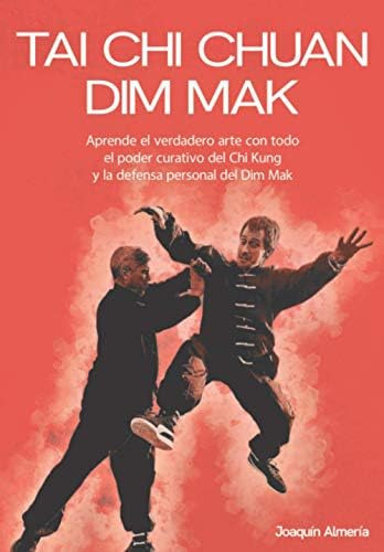 Libro: Tai Chi Chuan Dim Mak: Aprende El Verdadero Arte Con