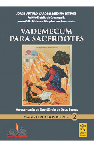 Vademecum para sacerdotes, de Estévez, Jorge Arturo. Magistérios dos Bispos (2), vol. 2. Editorial FONS SAPIENTIAE, capa mole em português, 2015
