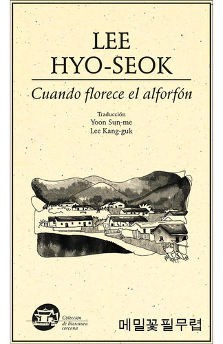 Cuando Florece El Alforfón