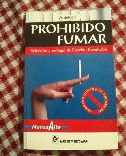 Prohibido Fumar . Antologia . Eusebio Ruvalcaba