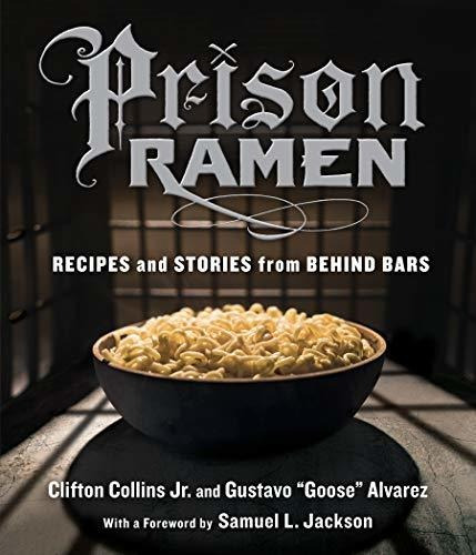 Book : Prison Ramen Recipes And Stories From Behind Bars -.