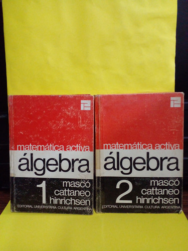 Matematica Activa - Algebra 1 Y 2 - Masco - Cattaneo - Univ.