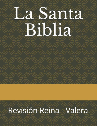 Libro: La Santa Biblia: Revisión Reina - Valera (spanish Edi