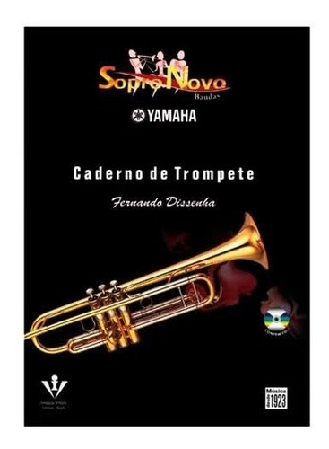 Método Sopro Novo Yamaha Caderno Trompete Fernando Dissenha