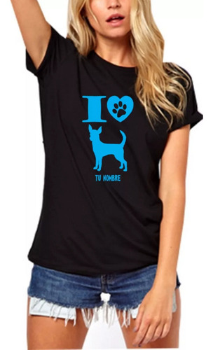 Remera Yo Amo Perro Chihuahua Nombre Unisex