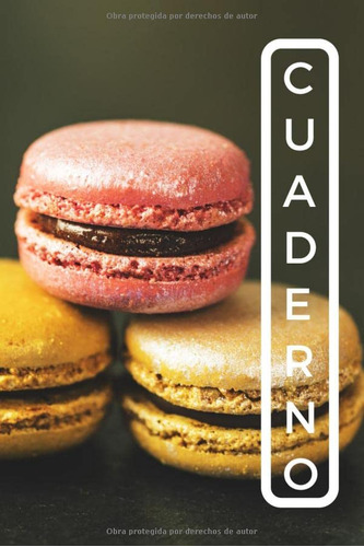 Cuaderno: Cuaderno De Recetas - Macarons: Papel De Lineas -