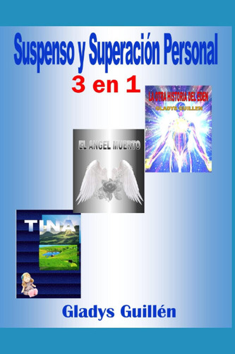 Suspenso Y Superación Personal (spanish Edition): 3 En 1, De Guillén, Gladys., Vol. 1. Editorial Oem, Tapa Blanda En Español