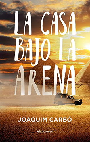 La Casa Bajo La Arena: 74 -algar Joven-