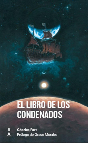 El Libro De Los Condenados, De Fort, Charles. Editorial Reediciones Anomalas, Tapa Blanda En Español