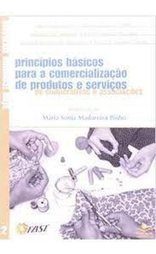 Princípios Básicos Para a Comercialização de Produtos e, de Ana Paola Frare. Editorial Lamparina, tapa mole en português