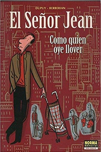 Señor Jean 5 Como Quien Oye Llover Berberian - Dupuy - Norma