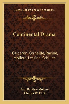 Libro Continental Drama: Calderon, Corneille, Racine, Mol...