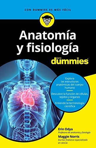 Anatomía Y Fisiología Para Dummies, De Odya, Erin. Editorial Para Dummies, Tapa Tapa Blanda En Español