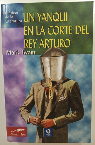 Un Yanqui En La Corte Del Rey Arturo, Mark Twain, Edimat