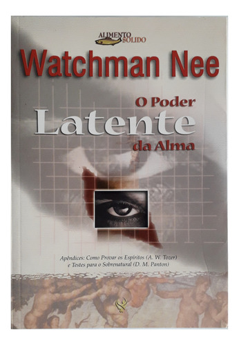 O Poder Latente Da Alma ( Edição Especial Com Extras ) | Watchman Nee