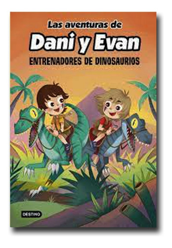 Las Aventuras De Dani Y Evan, Entrenadores De Dinosaurios