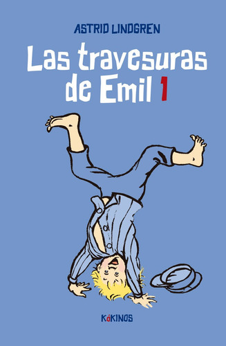 Las Travesuras De Emil 1, De Lindgren, Astrid. Editorial Kokinos, Tapa Dura En Español