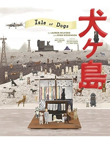 Book : The Wes Anderson Collection Isle Of Dogs - Wilford,..