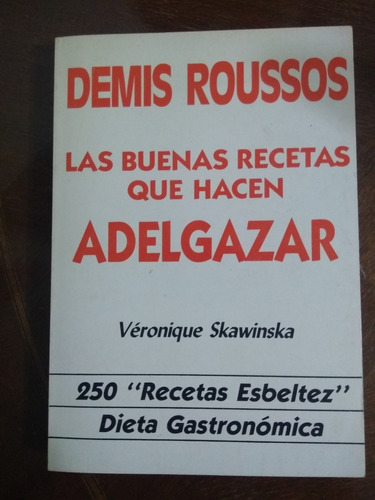 Libro Las Buenas Recetas Que Hacen Adelgazar