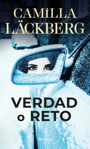 Verdad O Reto: No Aplica, De Camilla Läckberg. Serie No Aplica, Vol. 1. Editorial Planeta, Edición 1 En Español, 2023