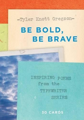 Be Bold, Be Brave 30 Cards (postcard Book) Inspiring Poems F