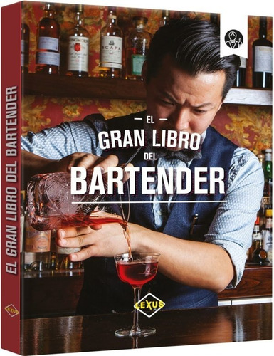 El Gran Libro Del Bartender - Cocteles Preparación Recetas
