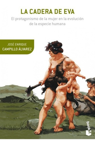 Libro La Cadera De Eva - Campillo Alvarez, Jose Enrique
