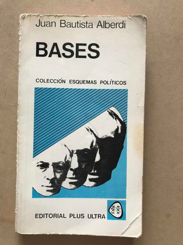 Bases - Alberdi, Juan B.