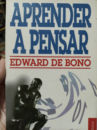 Aprender A Pensar Edward De Bono _