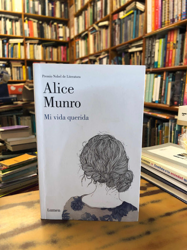 Mi Vida Querida-alice Munro