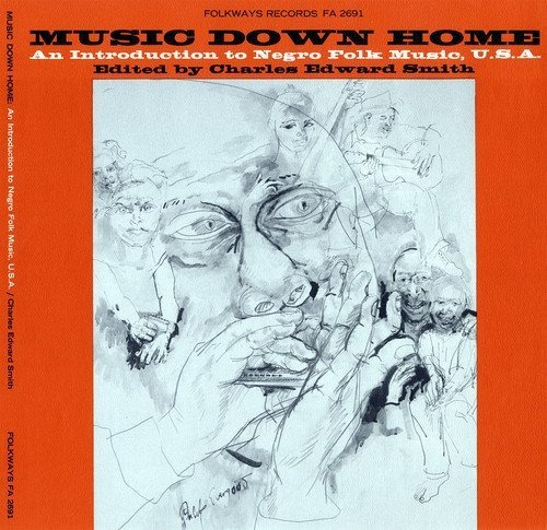Cd Music Down Home An Introduction To Negro Folk Music,...